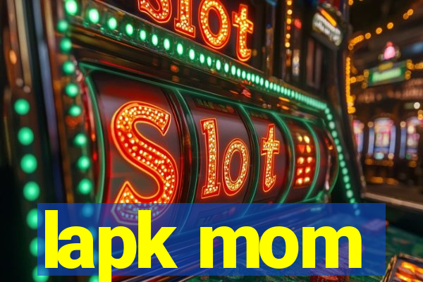 lapk mom